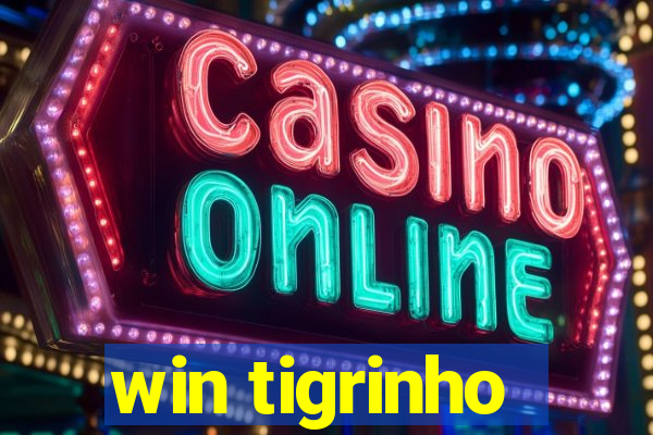 win tigrinho